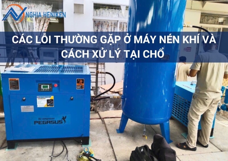 Cac Loi Thuong Gap Va Cach Xu Ly May Nen Khi 1