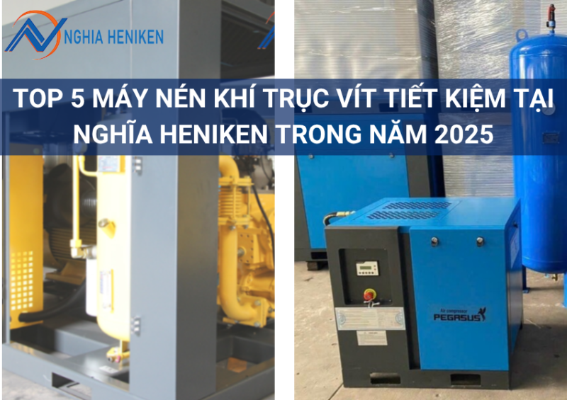 Top 5 May Nen Khi Truc Vit Tiet Kiem Tai Nghia Heniken 1