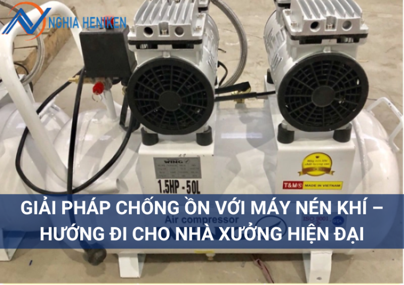 Máy nén khí chống ồn - xu hướng mới 2025